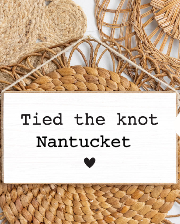 Tied the Knot nantucket Twine Sign