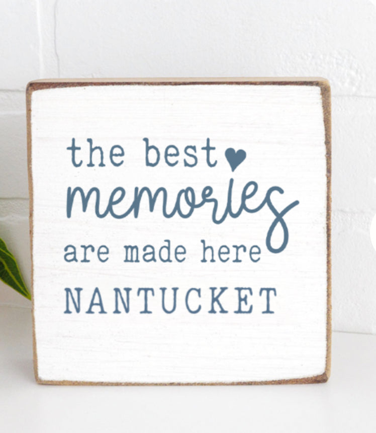Best Memories Nantucket Square Sign