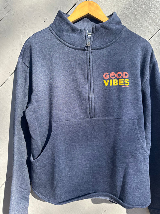 1/4 ZIP GOOD VIBES SWEATSHIRT