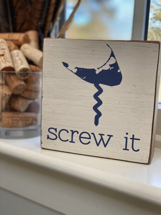 SCREW IT SIGN